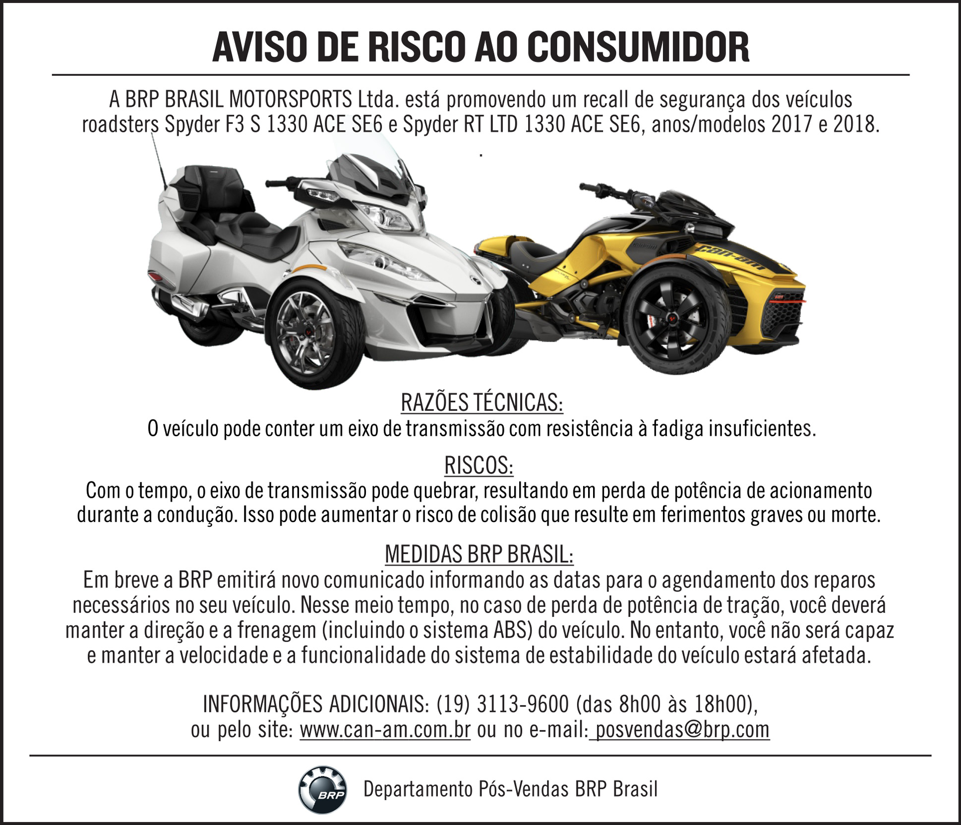 CAN-AM SPYDER - EIXO DE TRANSMISSÃO - NOV 2024 - Recall Online